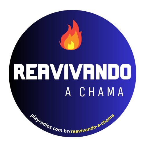 Reavivando a Chama